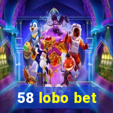 58 lobo bet